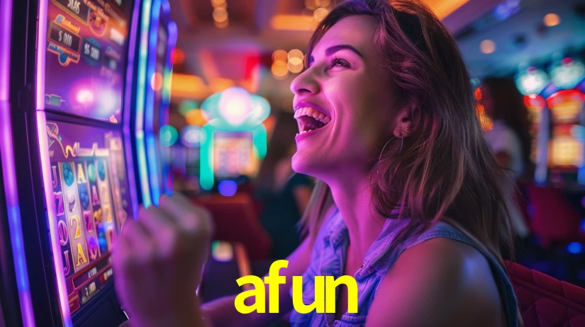 Explore as vantagens do afun: serviço profissional e confiabilidade